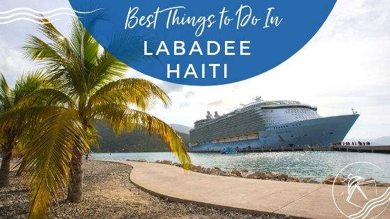 Top Things To Do In Labadee Haiti Eatsleepcruise Com