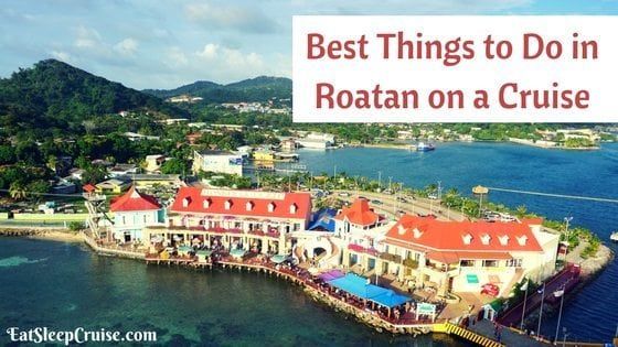 Best Things To Do In Roatan Honduras On A Cruise Eatsleepcruise Com