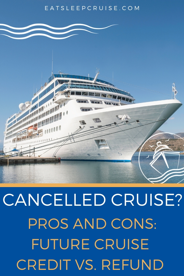 Should I Take a Future Cruise Credit or Refund