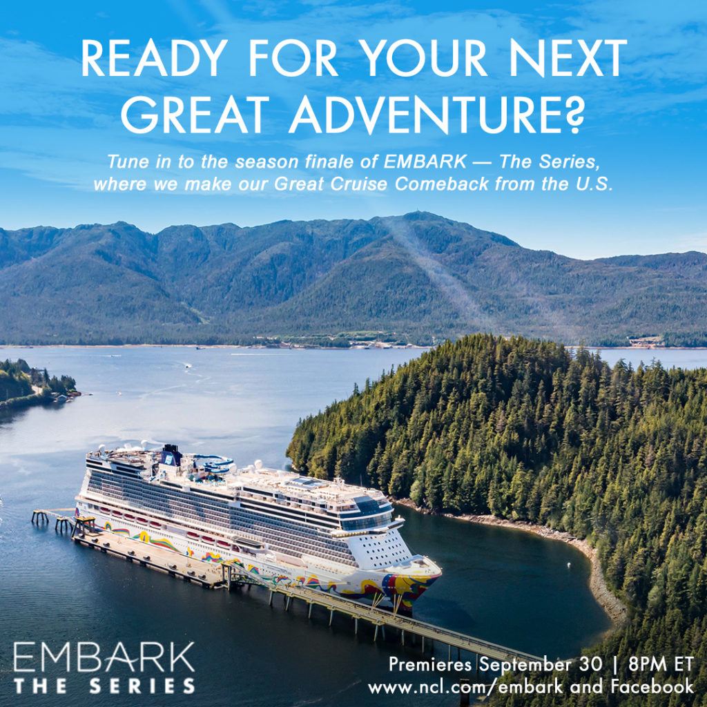 Norwegian Cruise Line Announces Finale of EMBARK- The Series